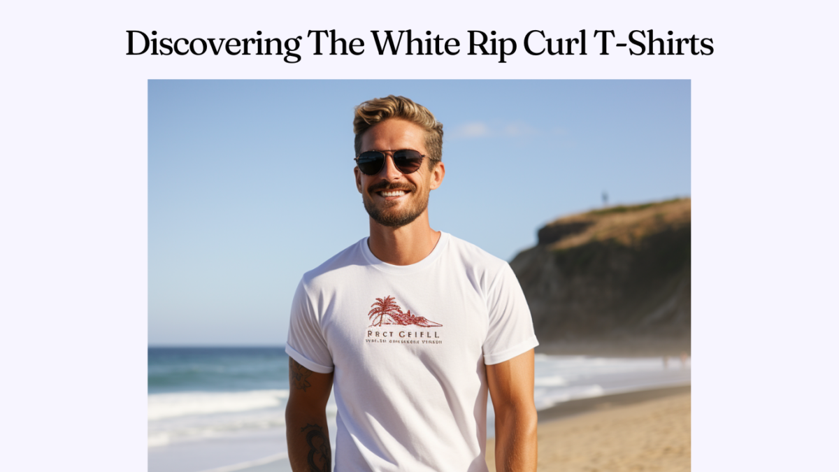 Discovering The White Rip Curl T-Shirts - Rip Shirts