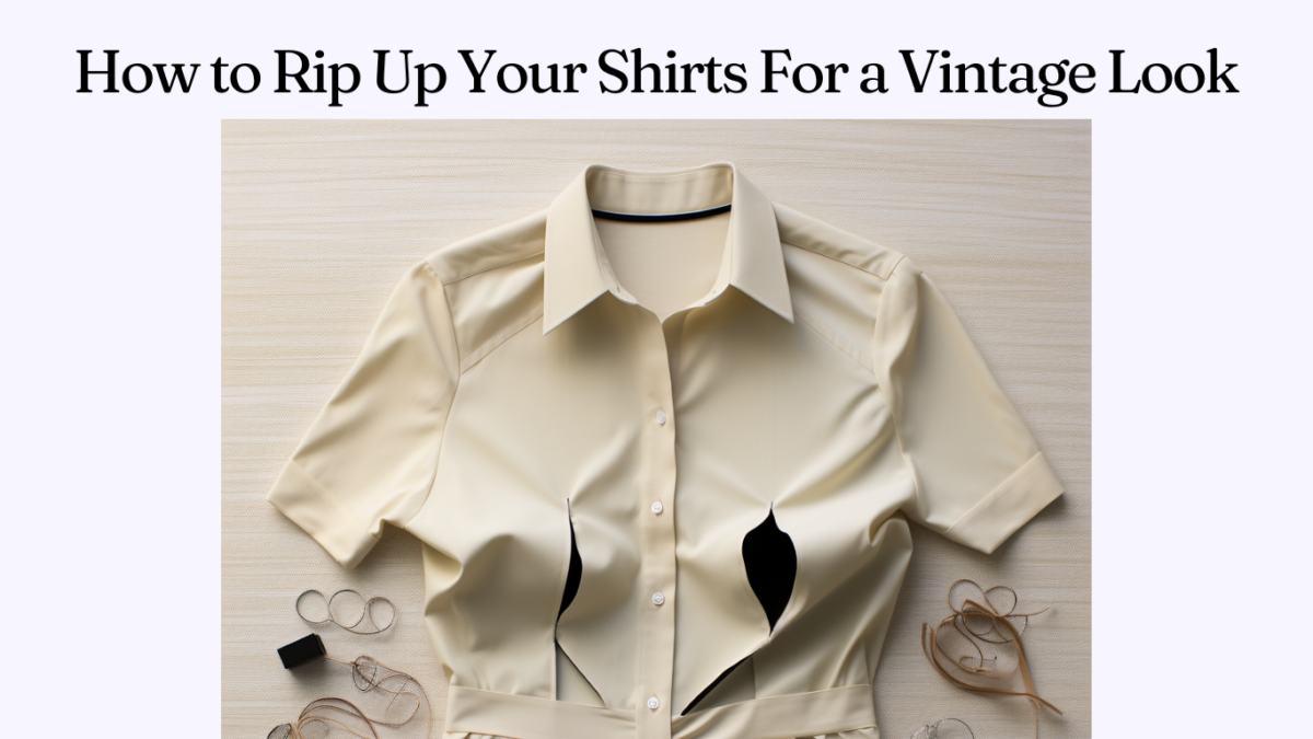 How to Rip Up Your Shirts For a Vintage Look Rip Shirts